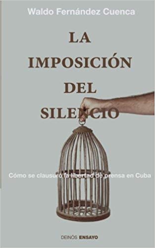 La imposición del silencio - Waldo Fernández Cuenca