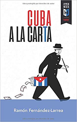Cuba a la carta - Ramón Fernández-Larrea